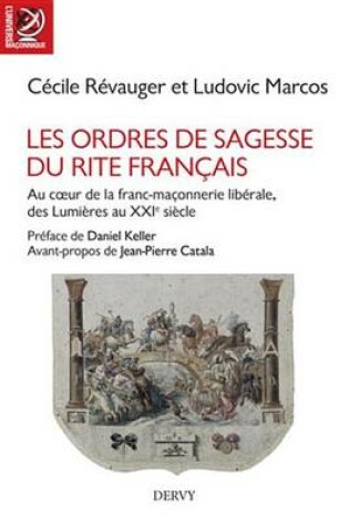 Cover of Les Ordres de Sagesse Du Rite Francais