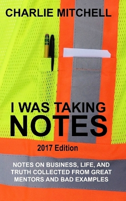 Book cover for I Was Taking Notes - 2017 Edition