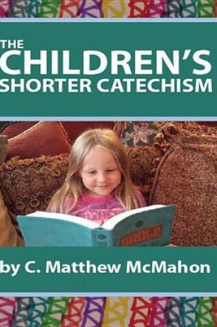 Cover of The Children's Shorter Catechism