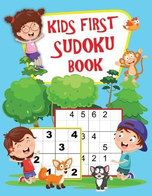 Book cover for Kids First Sudoku Book