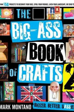 Cover of The Big-Ass Book of Crafts 2