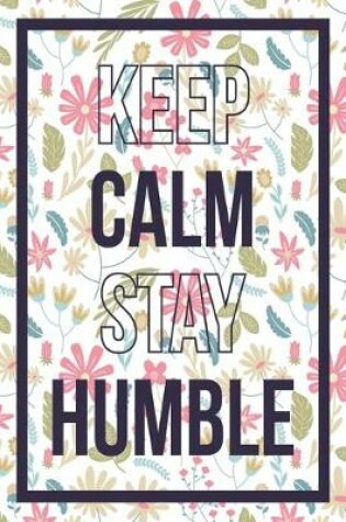 Cover of Keep Calm Stay Humble