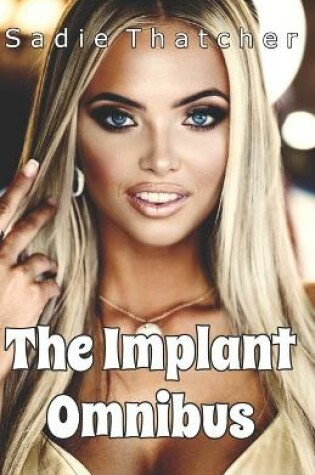 Cover of The Implant Omnibus