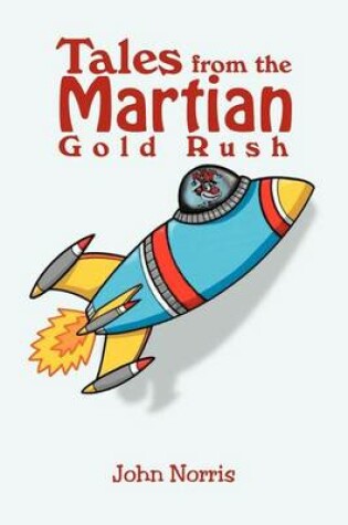 Cover of Tales from the Martian Gold Rush