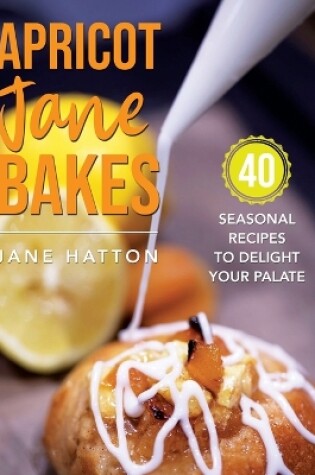 Cover of Apricot Jane Bakes