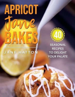 Book cover for Apricot Jane Bakes