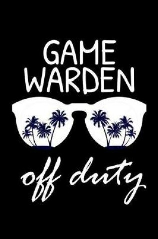 Cover of Game Warden Off Duty