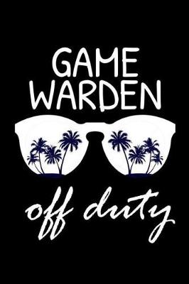 Book cover for Game Warden Off Duty