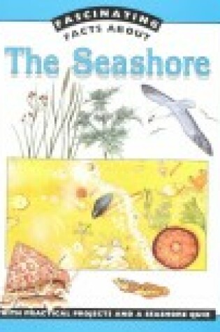 Cover of Fascinating Facts about the Seashore