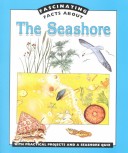 Book cover for Fascinating Facts about the Seashore
