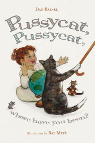 Cover of Pussycat, Pussycat, Where Have You Been?