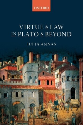 Cover of Virtue and Law in Plato and Beyond