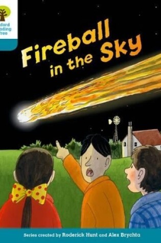Cover of Oxford Reading Tree Biff, Chip and Kipper Stories Decode and Develop: Level 9: Fireball in the Sky