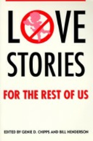 Cover of Love Stories for the Rest of Us Chipps