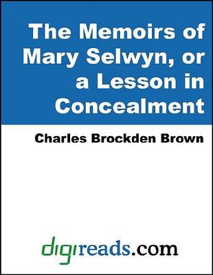 Book cover for The Memoirs of Mary Selwyn, or a Lesson in Concealment
