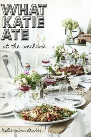 Cover of What Katie Ate At The Weekend