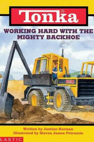 Cover of Working Hard with Mighty Backhoe