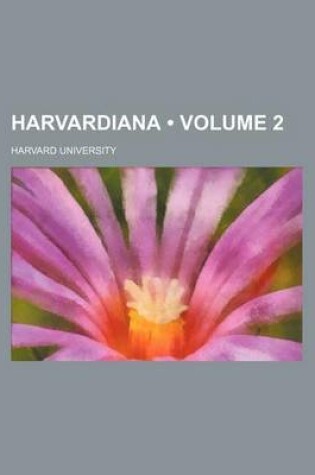 Cover of Harvardiana (Volume 2)