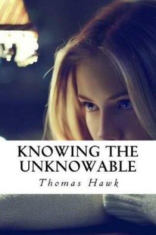 Cover of Knowing the Unknowable