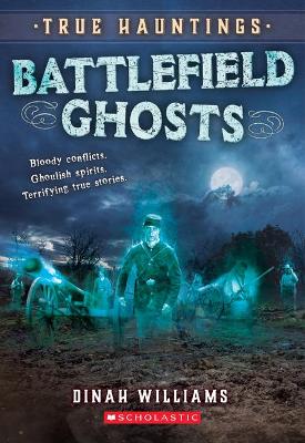 Book cover for Battlefield Ghosts (True Hauntings #2)