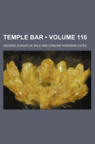 Cover of Temple Bar (Volume 116)