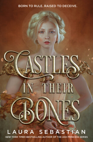 Castles in Their Bones by Laura Sebastian