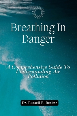 Book cover for Breathing In Danger