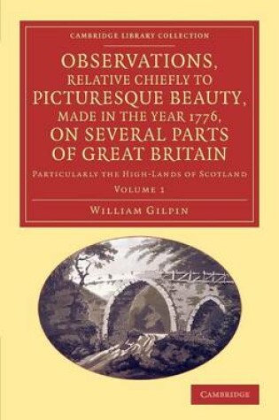 Cover of Observations, Relative Chiefly to Picturesque Beauty, Made in the Year 1776, on Several Parts of Great Britain