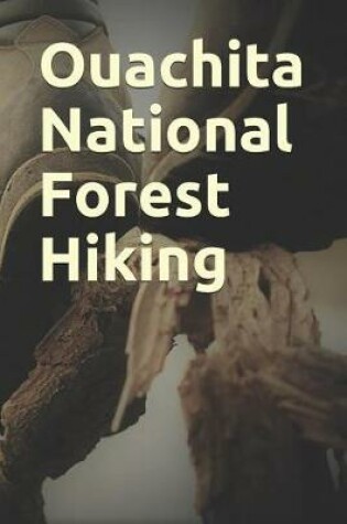 Cover of Ouachita National Forest Hiking