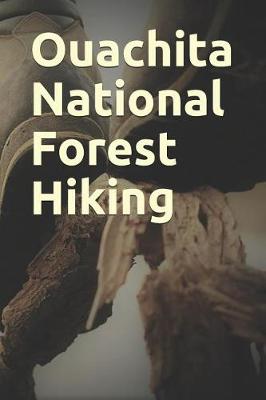 Book cover for Ouachita National Forest Hiking