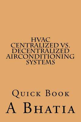 Book cover for HVAC - Centralized vs. Decentralized Air Conditioning Systems
