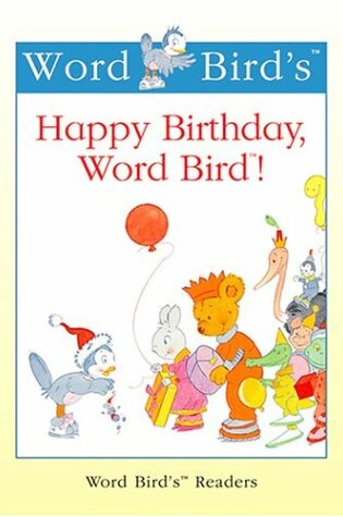 Cover of Happy Birthday, Word Bird!