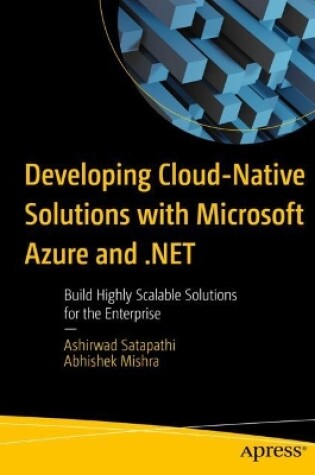 Cover of Developing Cloud-Native Solutions with Microsoft Azure and .NET