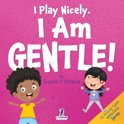 Book cover for I Play Nicely. I Am Gentle!