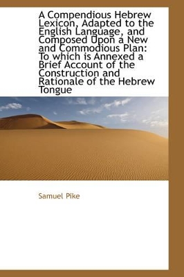 Book cover for A Compendious Hebrew Lexicon, Adapted to the English Language, and Composed Upon a New and Commodiou