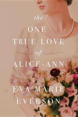 Book cover for The One True Love of Alice-Ann