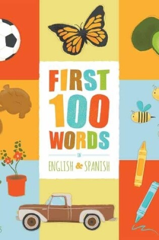 Cover of First 100 Words in English and Spanish