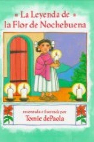 Cover of La Leyenda de La Flor de Nochebuena