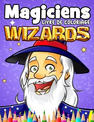 Book cover for Magicien Livre de coloriage Wizard