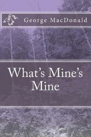 Cover of What's Mine's Mine