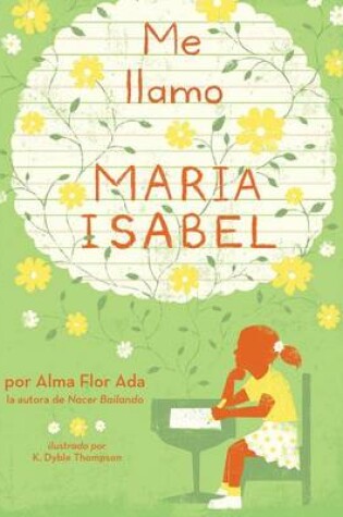 Cover of Me Llamo Maria Isabel (My Name Is Maria Isabel)