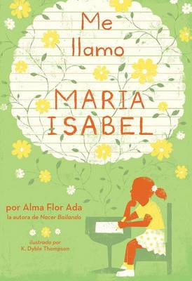 Book cover for Me Llamo Maria Isabel (My Name Is Maria Isabel)