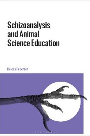 Cover of Schizoanalysis and Animal Science Education