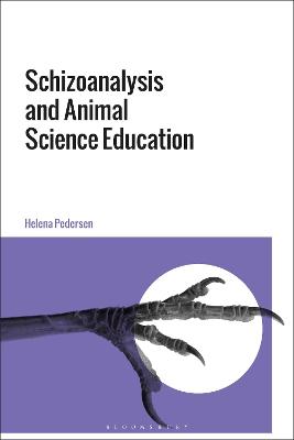 Cover of Schizoanalysis and Animal Science Education