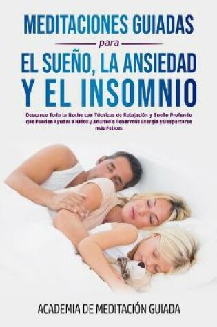 Cover of Meditaciones Guiadas Para el Sueno, la Ansiedad y el Insomnio