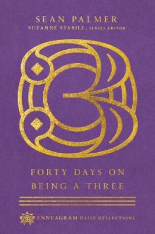 Cover of Forty Days on Being a Three