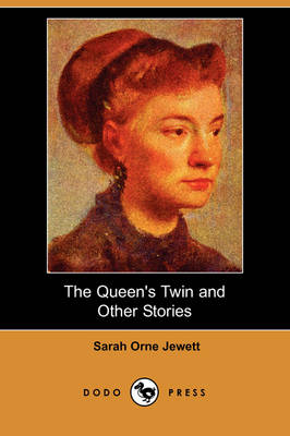 Book cover for The Queen's Twin and Other Stories (Dodo Press)
