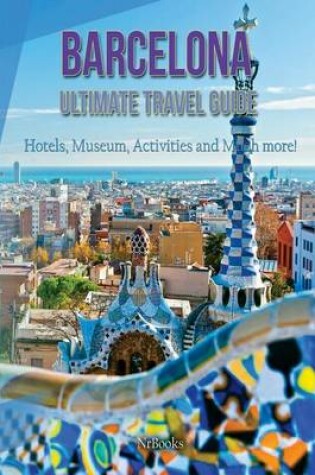 Cover of Barcelona Ultimate Travel guide