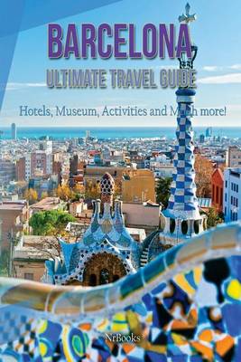 Book cover for Barcelona Ultimate Travel guide