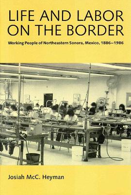 Cover of Life and Labor on the Border